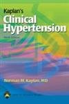 Beispielbild fr Kaplan's Clinical Hypertension zum Verkauf von Better World Books