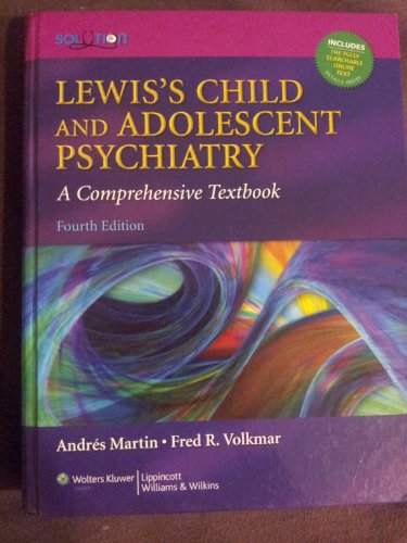 Imagen de archivo de Lewis's Child and Adolescent Psychiatry: A Comprehensive Textbook, 4th Edition (Lewis, Lewis's Child and Adolescent Psychiatry) a la venta por HPB-Red