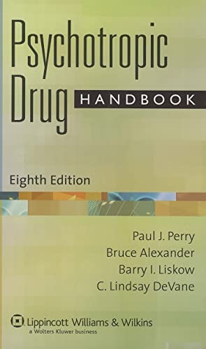 Psychotropic Drug Handbook - Perry, Paul J.; Alexander, Bruce; Liskow, Barry; DeVane, C. Lindsay