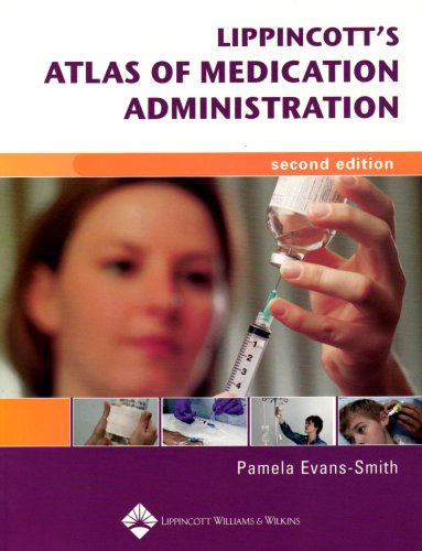 Imagen de archivo de Lippincott's Photo Atlas of Medication Administration Evans-Smith, Pamela and Lippincott Williams & Wilkins a la venta por Textbookplaza