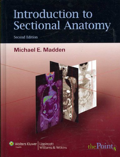 Imagen de archivo de Introduction to Sectional Anatomy (Point (Lippincott Williams & Wilkins)) a la venta por Patrico Books