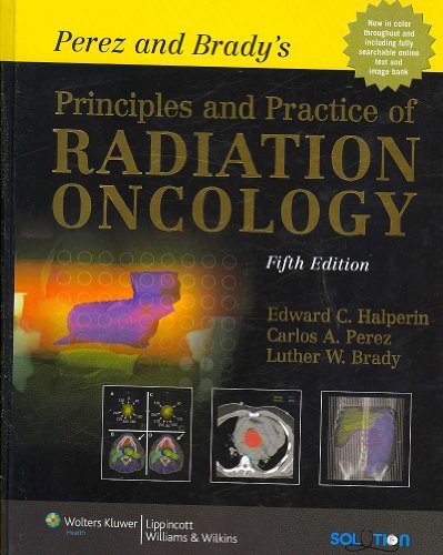 Beispielbild fr Perez and Brady?s Principles and Practice of Radiation Oncology zum Verkauf von Buchpark