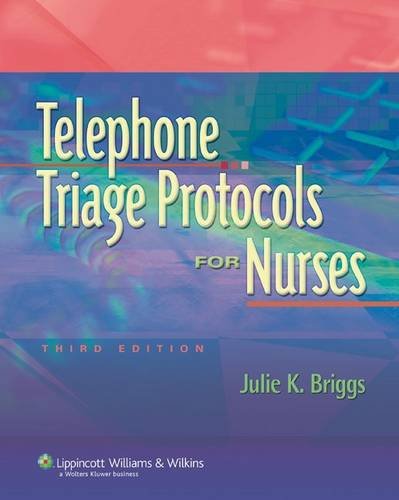 Stock image for Telephone Triage Protocols for Nurses, 3rd Edition for sale by ZBK Books