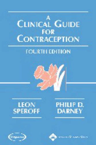 9780781764889: A Clinical Guide for Contraception (Clinical Guide for Contraception ( Speroff))