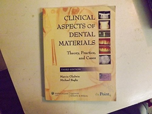 Beispielbild fr Clinical Aspects of Dental Materials : Theory, Practice, and Cases zum Verkauf von Better World Books