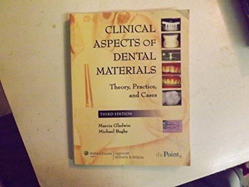 Stock image for Clinical Aspects of Dental Materials : Theory, Practice, and Cases for sale by Better World Books: West