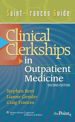 Beispielbild fr Saint-Frances Guide: Clinical Clerkship in Outpatient Medicine zum Verkauf von BooksRun