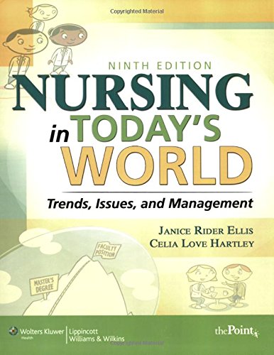 Imagen de archivo de Nursing in Today's World : Trends, Issues, and Management a la venta por Better World Books