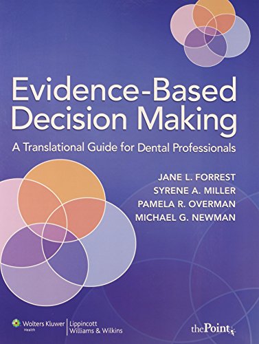 Stock image for Evidence-Based Decision Making: A Translational Guide for Dental Professionals for sale by Blue Vase Books