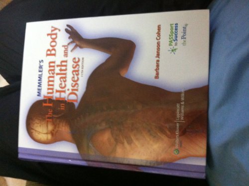 9780781765770: Memmler's The Human Body in Health and Disease, 11th Edition