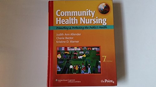 9780781765848: Community Health Nursing, Promoting and Protecting the Public's Health