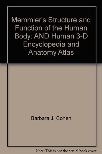 9780781766128: Memmler's Structure and Function of the Human Body: AND Human 3-D Encyclopedia and Anatomy Atlas