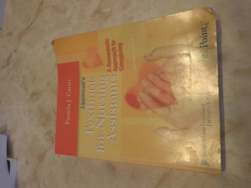 9780781766852: Lippincott's Textbook for Nursing Assistants: A Humanistic Approach to Caregiving (Point (Lippincott Williams & Wilkins))