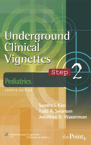 9780781768443: Underground Clinical Vignettes Step 2: Pediatrics (Underground Clinical Vignettes) (Underground Clinical Vignettes Series)