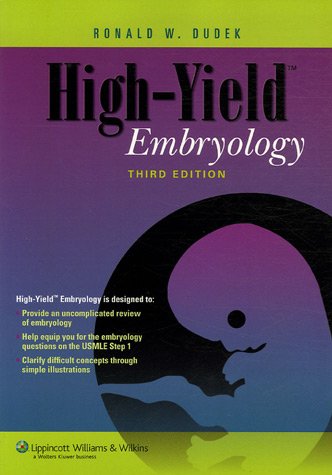 Stock image for High-yield Embryology: A Collaborative Project of Medical Students and Faculty (High-Yield Series) for sale by Reuseabook