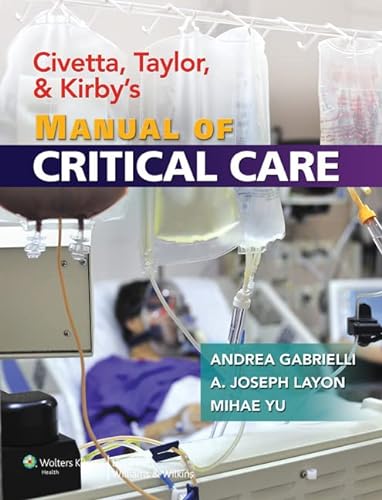 Imagen de archivo de Civetta, Taylor, and Kirby's Manual of Critical Care a la venta por Better World Books
