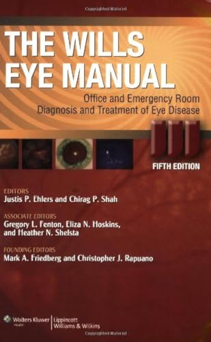 Stock image for The Wills Eye Manual: Office and Emergency Room Diagnosis and Treatment of Eye Disease (Rhee, The Wills Eye Manual) for sale by ZBK Books