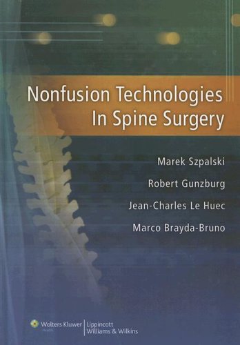 Nonfusion Technologies in Spine Surgery (9780781769723) by Szpalski, Marek; Gunzburg, Robert; Le Huec, Jean-Charles, M.D., Ph.D.; Brayda-Bruno, Marco, M.D.