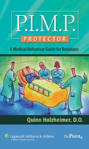 Stock image for PIMP Protector: A Medical Reference Guide for Rotations for sale by Goodwill Southern California