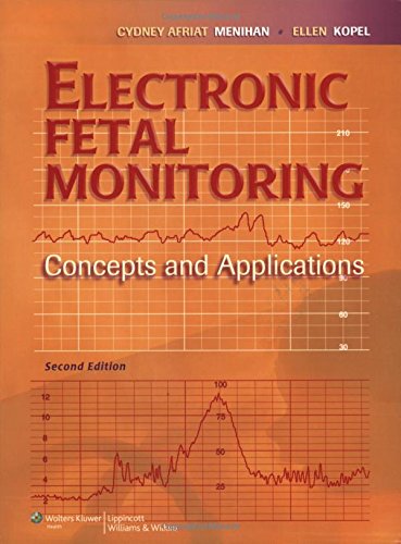 Imagen de archivo de Electronic Fetal Monitoring: Concepts and Applications a la venta por Ergodebooks