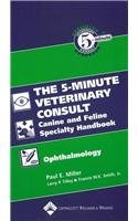 9780781770637: The 5-minute Veterinary Consult Canine And Feline Specialty Handbook: Ophthalmology