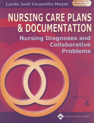 Nursing Care Plans And Documentation, Canadian Version: Nursing Diagnoses And Colloborative Problems (9780781770811) by Carpenito-Moyet, Lynda Juall