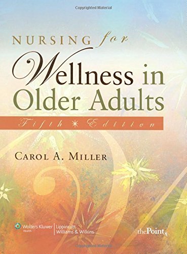 Beispielbild fr Nursing for Wellness in Older Adults : Theory and Practice zum Verkauf von Better World Books