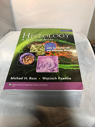 Stock image for Histology: A Text and Atlas, with Correlated Cell and Molecular Biology, 6th Edition for sale by Goodwill Books