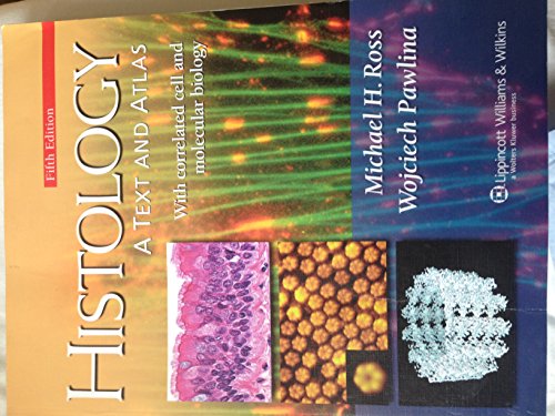 Stock image for Histology : A Text and Atlas with Correlated Cell and Molecular Biology for sale by Better World Books