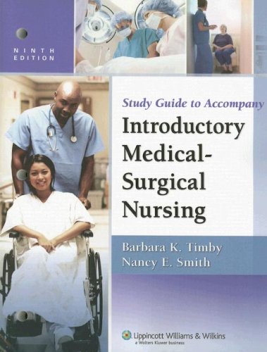 Stock image for Study Guide to Accompany Timby and Smith's Introductory Medical-Surgical Nursing for sale by Wonder Book