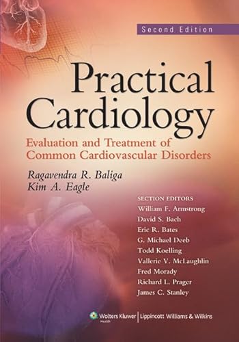 Stock image for Practical Cardiology: Evaluation and Treatment of Common Cardiovascular Disorders for sale by HPB-Red