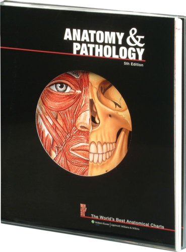 Stock image for Anatomy Pathology: The Worlds Best Anatomical Charts for sale by Goodwill Books