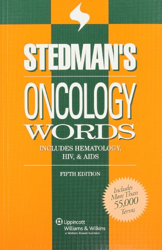 Stock image for Stedmans Oncology Words: Includes Hematology, HIV AIDS (Stedmans Word Book Series) for sale by Goodwill of Colorado