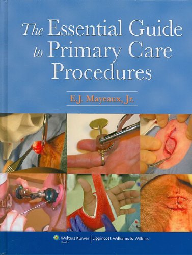 Stock image for The Essential Guide to Primary Care Procedures (Mayeaux, Essential Guide to Primary Care Procedures) for sale by HPB-Red