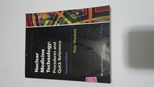 Imagen de archivo de Nuclear Medicine Technology: Procedures and Quick Reference a la venta por ThriftBooks-Dallas