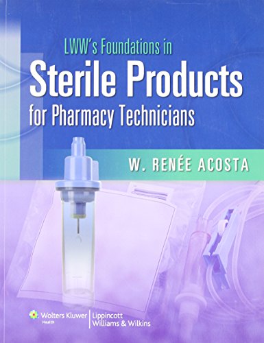 Imagen de archivo de LWW's Foundations in Sterile Products for Pharmacy Technicians a la venta por HPB-Red