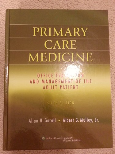 Beispielbild fr Primary Care Medicine 6Ed Office Evaluation And Management Of The Adult Patient (Hb 2009) (O) zum Verkauf von Universal Store