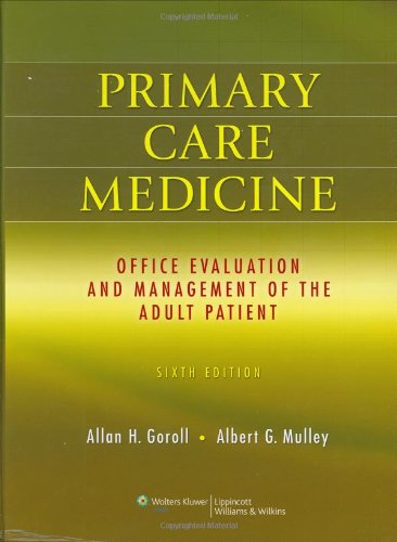 Stock image for Primary Care Medicine: Office Evaluation and Management of the Adult Patient, 6th Edition for sale by Books From California