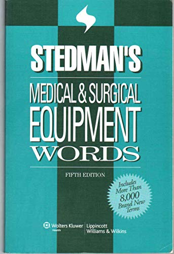 Stock image for Stedman's Medical & Surgical Equipment Words for sale by ThriftBooks-Dallas