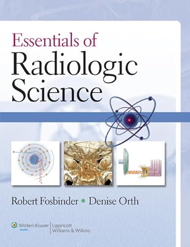 Stock image for Essentials of Radiologic Science for sale by Your Online Bookstore