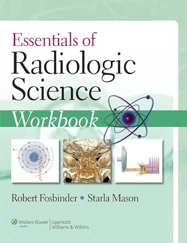 Stock image for Essentials of Radiologic Science Workbook for sale by Better World Books