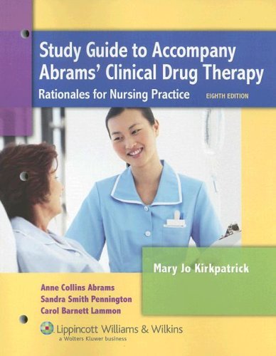 Stock image for Study Guide to Accompany Abrams' Clinical Drug Therapy : Rationales for Nursing Practice for sale by Better World Books