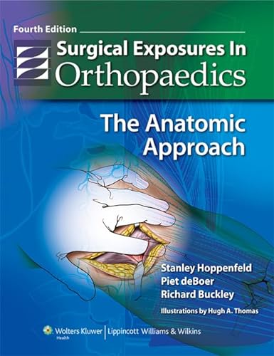 Stock image for Surgical Exposures in Orthopaedics: The Anatomic Approach for sale by ThriftBooks-Dallas