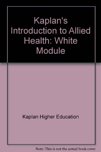 Imagen de archivo de KAPLAN Allied Health: Allied Health Careers and Communications (White Module) a la venta por BookHolders