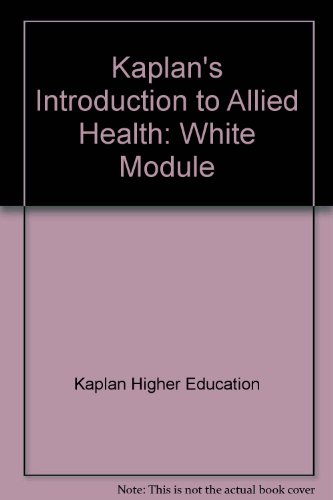 Stock image for KAPLAN Allied Health: Allied Health Careers and Communications (White Module) for sale by BookHolders