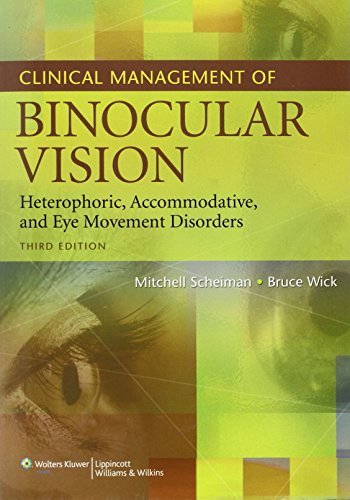 Stock image for Clinical Management of Binocular Vision: Heterophoric, Accommodative, and Eye Movement Disorders for sale by SecondSale
