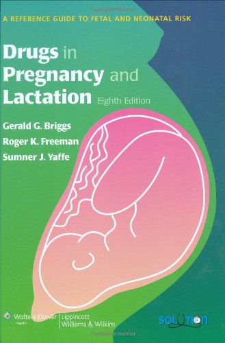 Beispielbild fr Drugs in Pregnancy and Lactation for PDA : A Reference Guide to Fetal and Neonatal Risk zum Verkauf von Better World Books