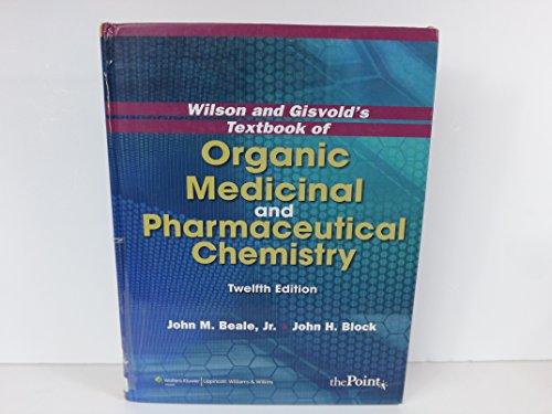 Stock image for Wilson and Gisvold's Textbook of Organic Medicinal and Pharmaceutical Chemistry for sale by SecondSale