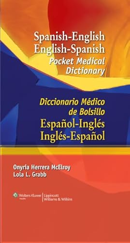 Stock image for Spanish-English English-Spanish Pocket Medical Dictionary (Spanish to English/ English to Spanish Medical Dictionary) (Spanish and English Edition) for sale by SecondSale