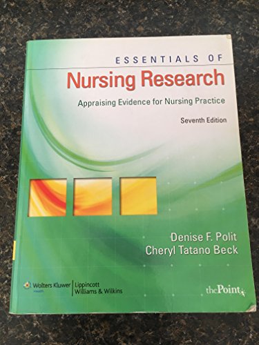 Stock image for Essentials of Nursing Research: Appraising Evidence for Nursing Practice (Essentials of Nursing Research (Polit)) for sale by Once Upon A Time Books